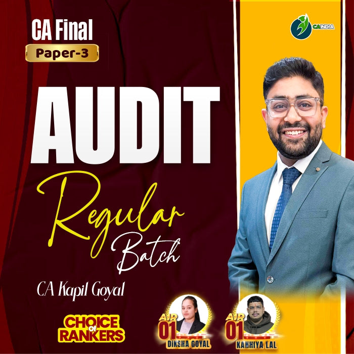 CA Final Audit Regular Batch by CA Kapil Goyal - With Modules – CA INDIA