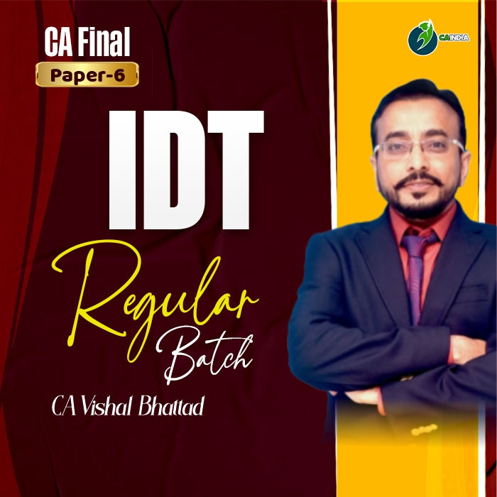 CA Final Indirect Tax IDT Regular Batch by CA Vishal Bhattad - Online ...