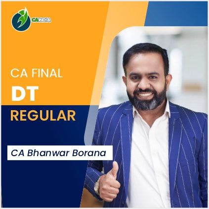 CA Final Direct Tax Regular Batch By CA Bhanwar Borana
