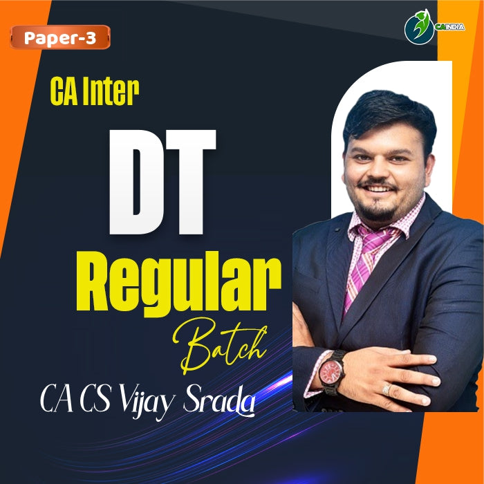CA Inter DT Regular Course by CA CS Vijay Sarda – CA INDIA