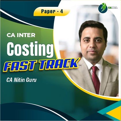 CA Inter Costing Fasttrack Batch by CA Nitin Guru – CA INDIA