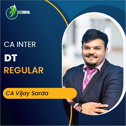 CA Inter DT Regular Course by CA CS Vijay Sarda – CA INDIA