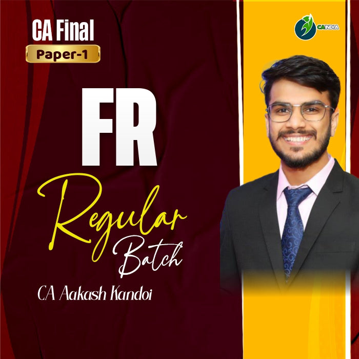CA Final FR Regular Batch by CA Aakash Kandoi – CA INDIA