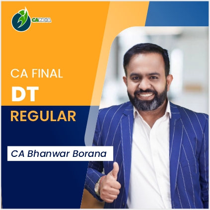 CA Final DIRECT TAX (Regular Batch) By CA Bhanwar Borana