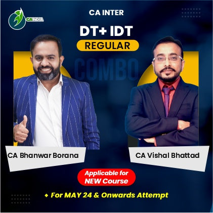 CA Inter DT by CA Bhanwar Borana and IDT by CA Vishal Bhattad