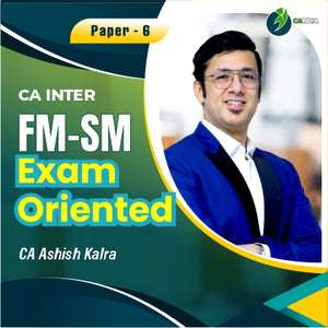 CA Inter FMSM Exam Oriented Batch by CA Ashish Kalra