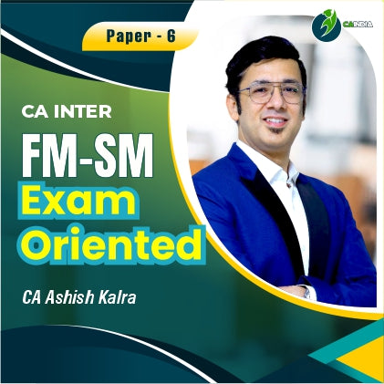 CA Inter FMSM Exam Oriented Batch by CA Ashish Kalra