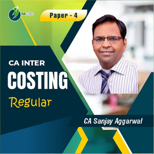 CA Inter Costing Regular Batch - CA Sanjay Aggarwal