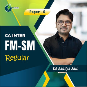 CA Inter FM-SM Regular Batch - CA Aaditya Jain