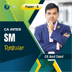 CA Inter SM Regular Batch - CA Amit Tated