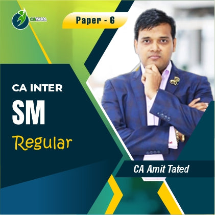 CA Inter SM Regular Batch - CA Amit Tated