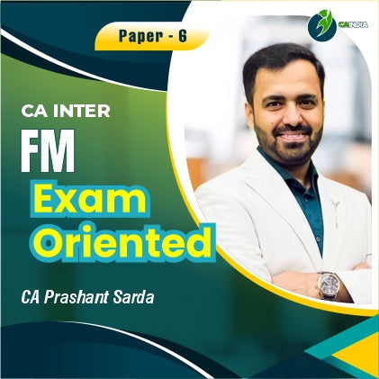 CA Inter FM Exam Oriented Batch by CA Prashant Sarda