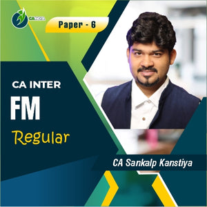 CA Inter FM Regular Batch By CA Sankalp Kanstiya