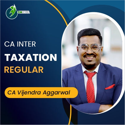 CA Inter Taxation (Income Tax & GST)  by CA Vijender Aggarwal - New Batch