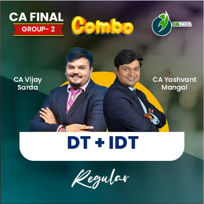 CA Final Regular Batch DT by CA Vijay Sarda and IDT by CA Yashvant Mangal