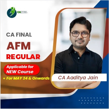 CA Final AFM by CA Aaditya Jain as per New Course
