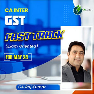 CA Inter GST Fast Track Exam Oriented Batch by CA Rajkumar