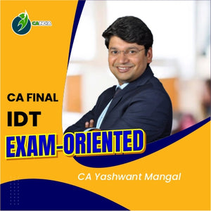 CA Final IDT Exam Oriented Batch by CA Yashvant Mangal