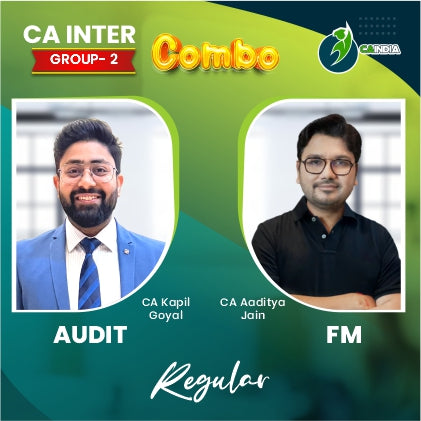 CA Inter Regular Batch FM by CA Aditya Jain and Audit by CA Kapil Goyal