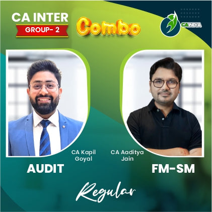CA Inter Regular Batch FMSM by CA Aaditya Jain and Audit by CA Kapil Goyal