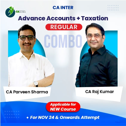 CA Inter Advance Accounts by CA Parveen Sharma & Taxation - GST By CA Raj Kumar - Regular Batch