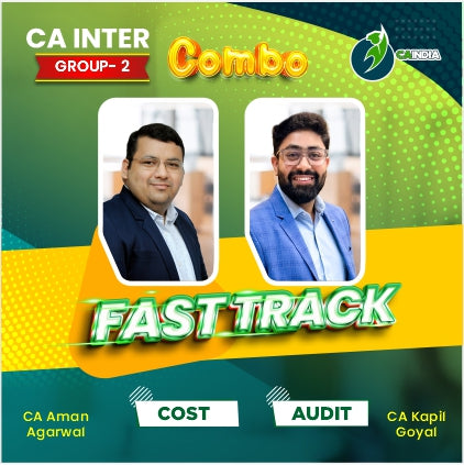 CA Inter Fasttrack Cost by CA Aman Agarwal & Audit by CA Kapil Goyal
