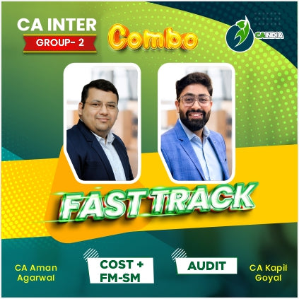 CA Inter Fasttrack Cost, FMSM CA Aman Agarwal & Audit CA Kapil Goyal