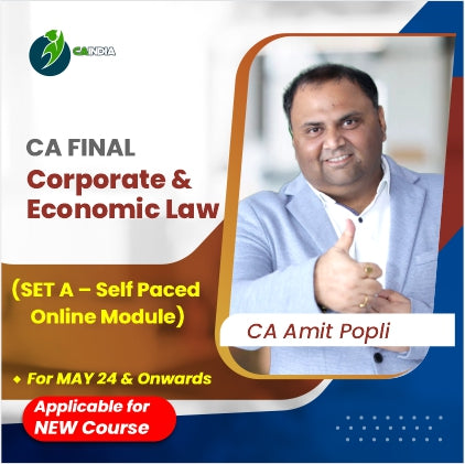 CA Final Corporate & Economic Laws (SET A – Self Paced Online Module) by CA Amit Popli