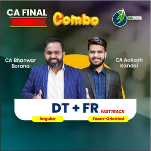 CA Final FR Fastrack Batch by CA Aakash Kandoi & Direct Tax Regular Batch by CA Bhanwar Borana