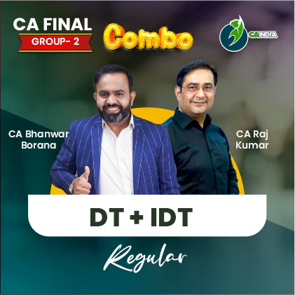 CA Final Direct by CA Bhanwar Borana & Indirect Tax by CA Rajkumar (Regular batch)