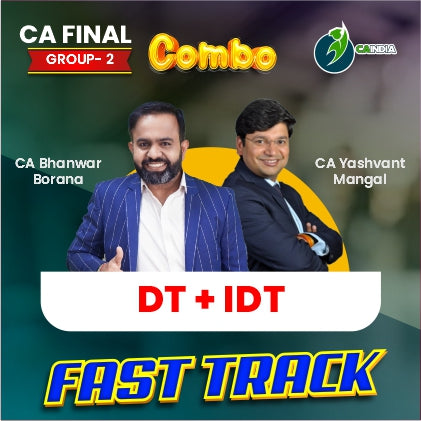 CA Final Fasttrack Batch DT by CA Bhanwar Borana and IDT by CA Yashvant Mangal