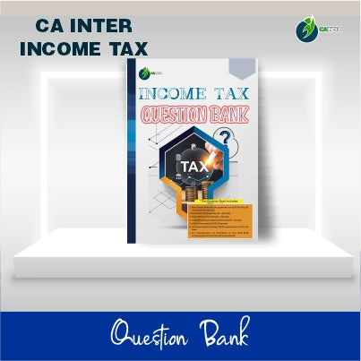 CA Inter Income Tax Question Bank & MCQ