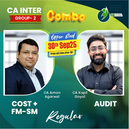 CA Inter Reg Batch (FM-SM, Cost) – Aman Agarwal | Audit – Kapil Goyal