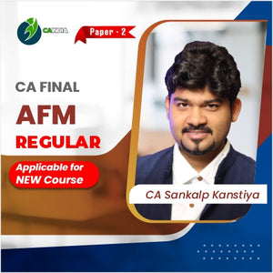 CA Final AFM Regular Batch By CA Sankalp Kanstiya