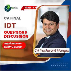 CA Final - IDT Questions Discussion Lectures By CA Yashvant Mangal