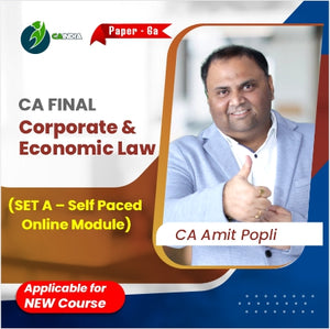 CA Final Corporate & Economic Laws Compact Batch (SET A – Self Paced Online Module) by CA Amit Popli