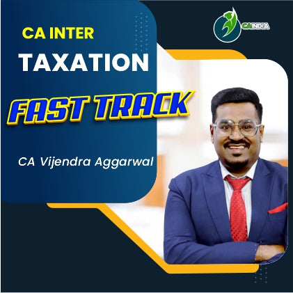CA Inter Taxation Fast Track Course by CA Vijender Agarwal
